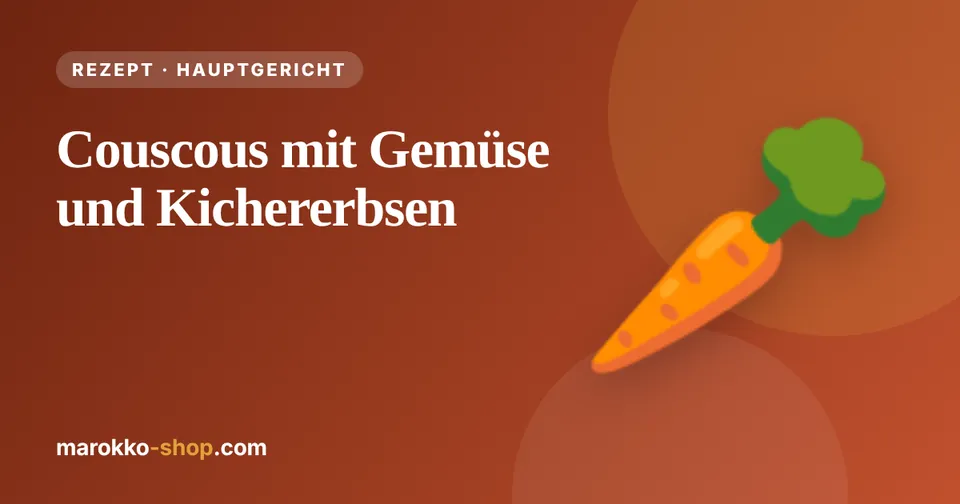 Couscous mit Gemüse und Kichererbsen